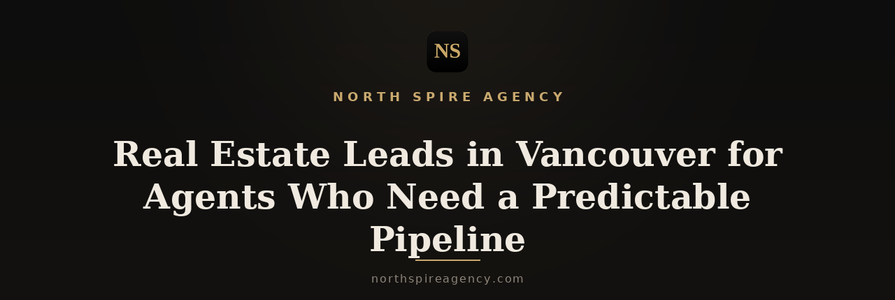 Real estate leads Vancouver - North Spire Agency