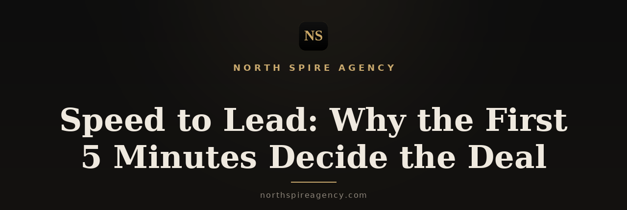Speed to lead for real estate agents - North Spire Agency blog