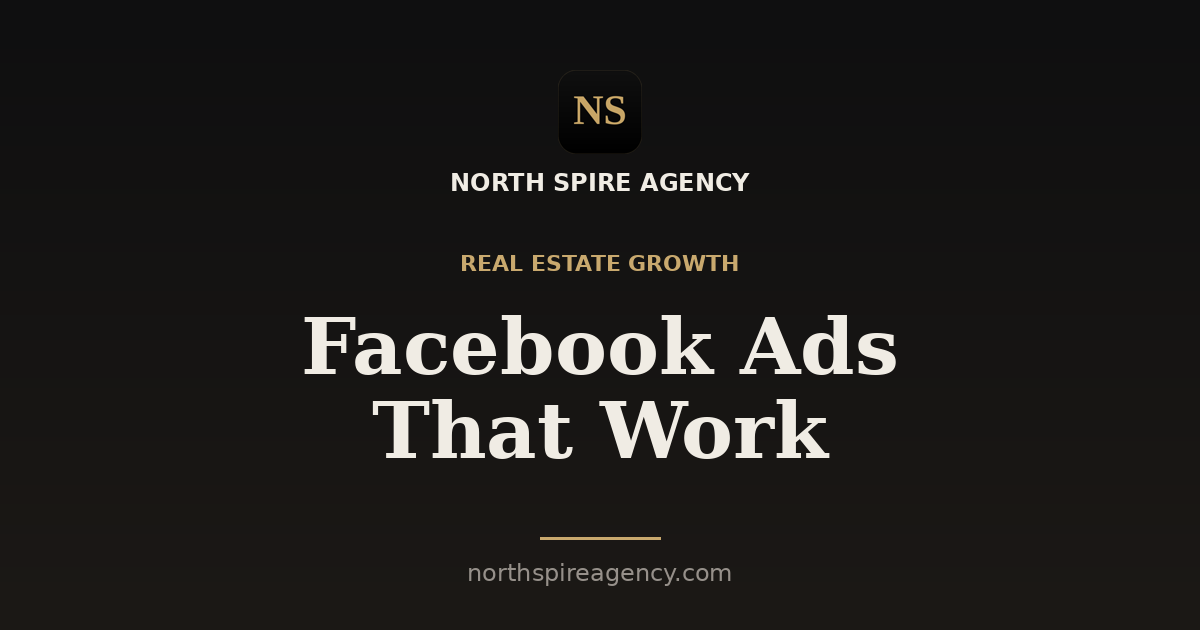 North Spire Agency - real estate Facebook ads that work